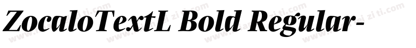 ZocaloTextL Bold Regular字体转换 ZocaloTextL Bold Regular字体转换